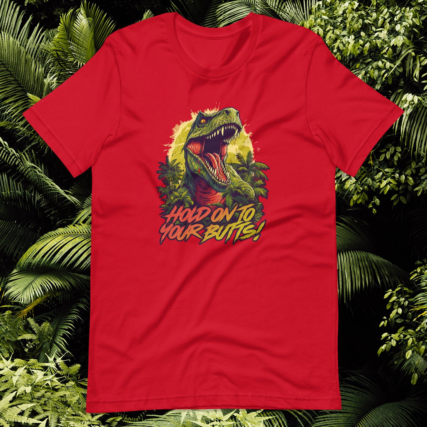 HOLD ON TO YOUR BUTTS! TEE