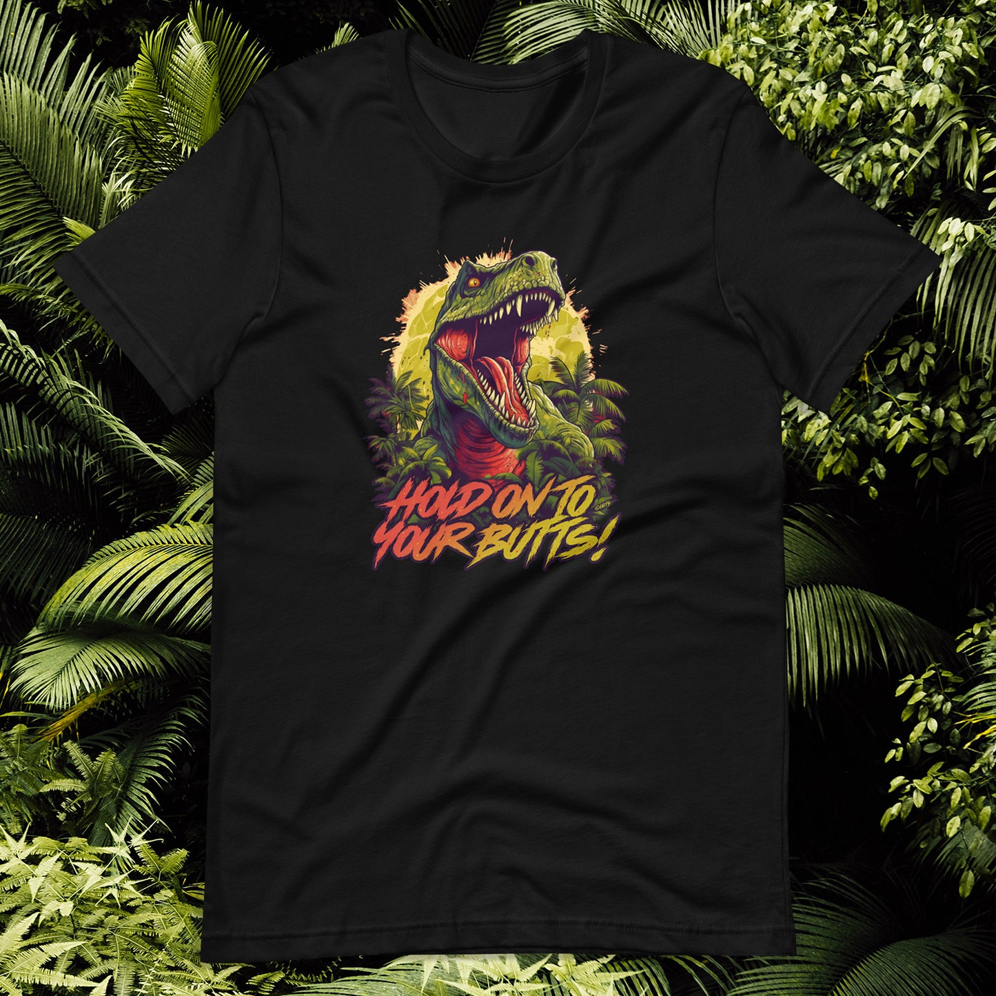 HOLD ON TO YOUR BUTTS! TEE